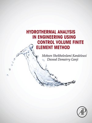 cover image of Hydrothermal Analysis in Engineering Using Control Volume Finite Element Method